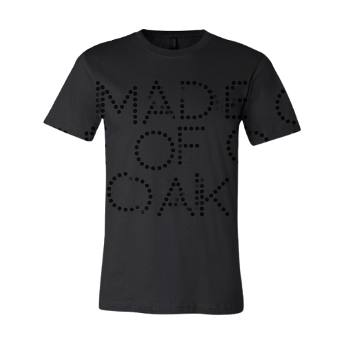 Made of Oak T-shirt