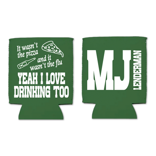 I Love Drinking Koozie